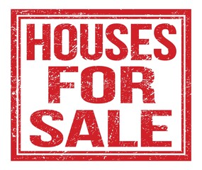 HOUSES FOR SALE, text on red grungy stamp sign
