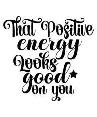 Positive Svg, Positive Svg Bundle, Positive Thinking Svg