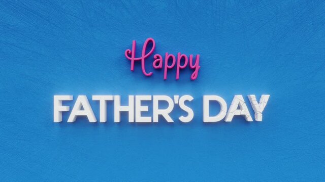 Happy Father's day, I love you dad text inscription, fatherhood symbol and love daddy concept, best father decorative animated lettering, 3d render of festive greeting card motion background