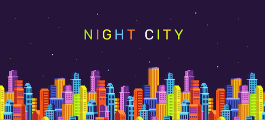 Vector horizontal illustration of bright cityscape on dark color sky background with text night city. Flat isometric style design of panorama of colorful city street with skyscraper