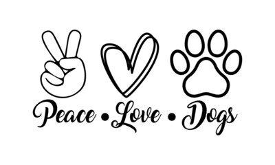 Peace Love Dogs - Dogs Paws, Dog Mom Vector and Clip Art