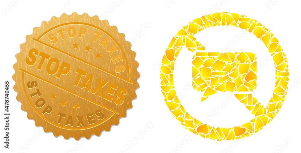 Poster Golden collage of yellow for stop chat icon, and golden metallic Stop Taxes stamp. Stop chat icon collage is formed with scattered golden spots.