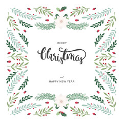 Christmas square card design with floral border and brush calligraphy. Flat elegant flower and leaves abstract illustrations. Vector isolated on white background.