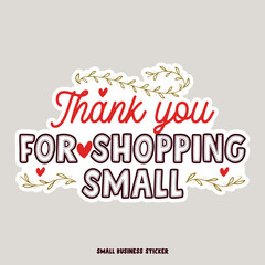 Creative logo for small business owners. thank you for shopping small quote with decorations. Vector illustration. Flat design