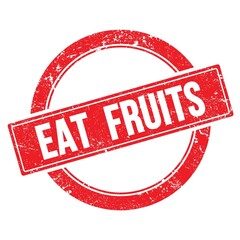 EAT  FRUITS text on red grungy round stamp.