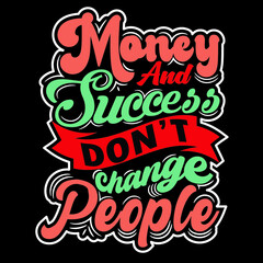 Modern typography inspirational lettering quotes trendy t shirt design suitable for print design