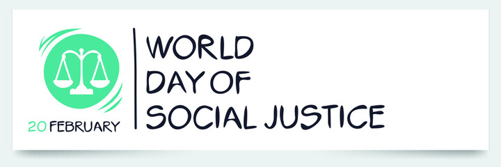 Fototapeta premium World Day of Social Justice, held on 20 February.