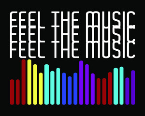 Feel The Music text with Equalizer icon. Vector illustration
