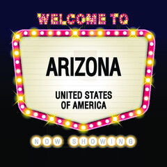 The Sign United states of America with message, Arizona and map on Showtime Sign Theatre Background vector art image illustration.