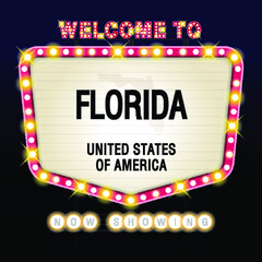 The Sign United states of America with message, Florida and map on Showtime Sign Theatre Background vector art image illustration.