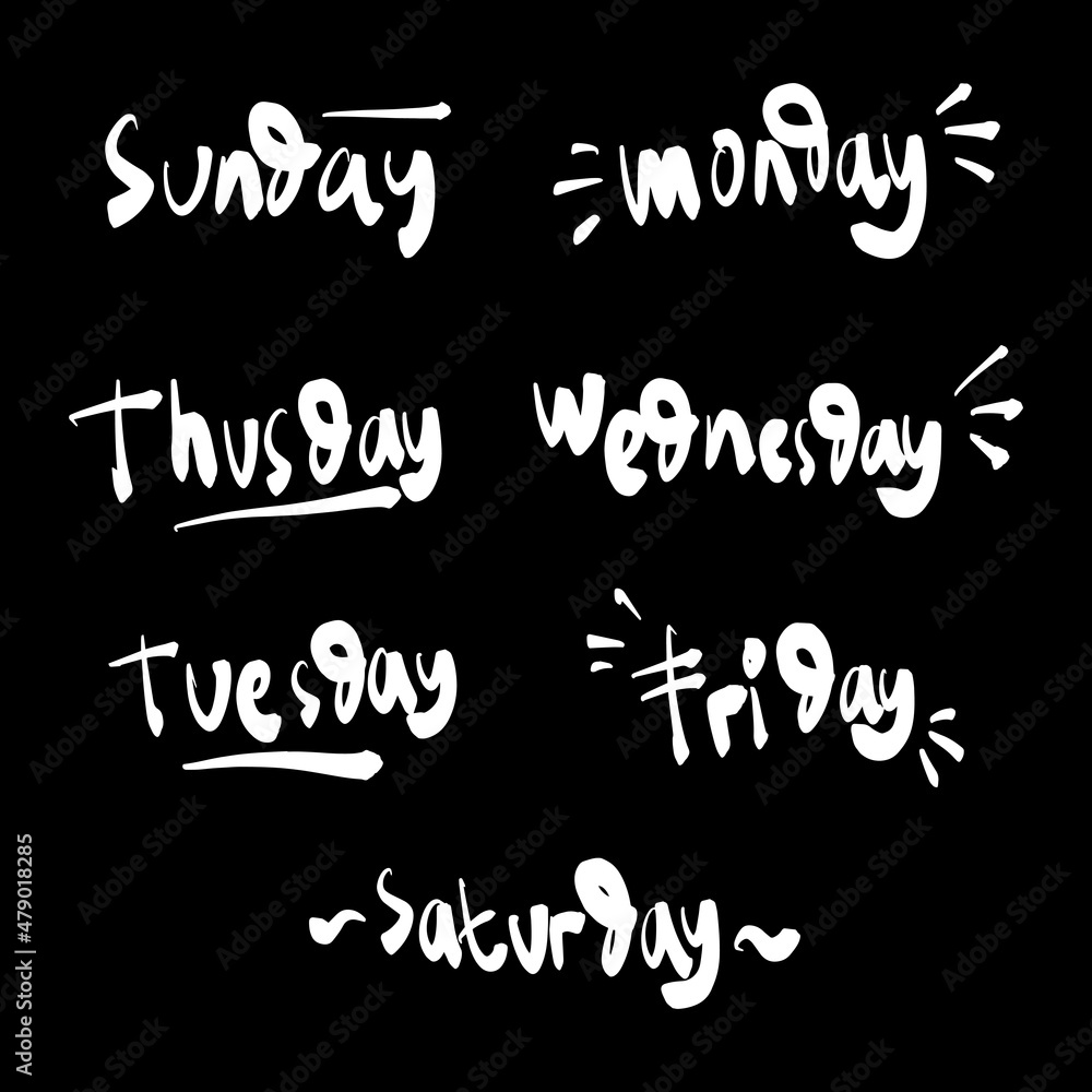 Poster the handwritten lettering of the days in a week. creative handwriting text in vector for element dec