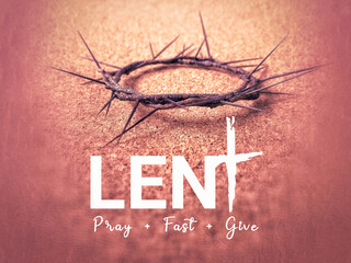 Lent Season,Holy Week and Good Friday Concepts - 'LENT pray fast give' text in red vintage...