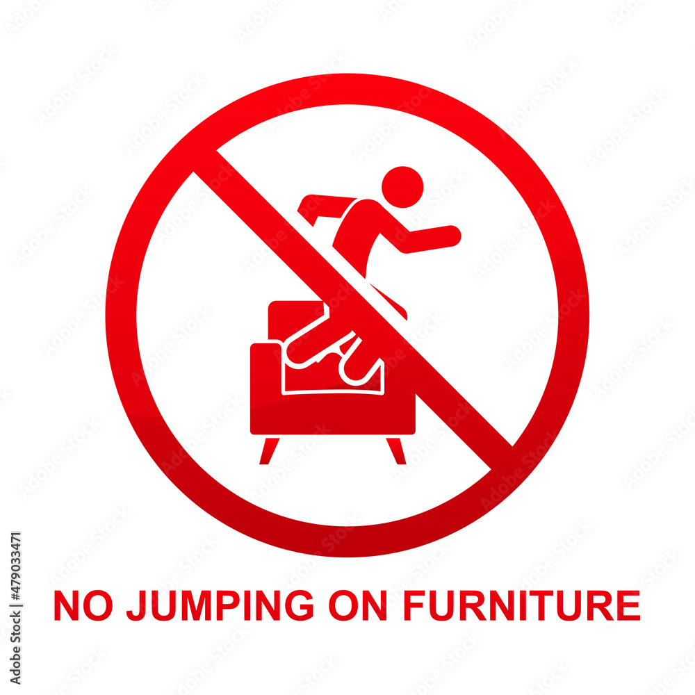 Wall mural No jumping on furniture sign isolated on white background vector illustration.