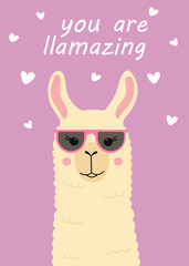 Greeting card with cute llama head with sunglasses. Funny alpaca with text You Are Llamazing. Template for poster, birthday card, invitation, Valentine day card and party decor