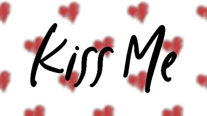 Hand written kiss me quote valentine's day card with seamless background