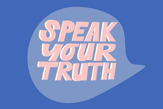 SPEAK YOUR TRUTH Lettering