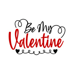 Valentine day handwritten style cute typography quote Design. Romantic typography design element for wedding, greeting cards, T-shirts, mugs, decoration, prints, and posters design.