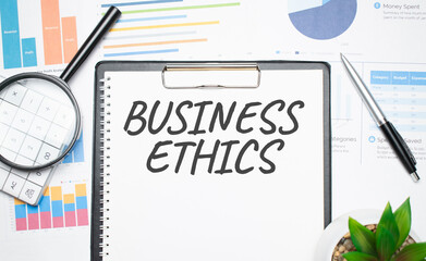 Business Ethics concept closeup. Business and finance concept
