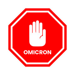 Omicron variant alert covid-19 virus. Danger sign. Stop covid-19. Virus alerts and warnings.
