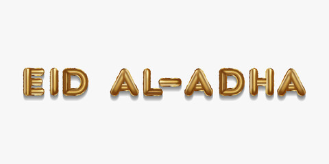 eid al adha written with golden foil balloons. eid al adha lettering realistic gold balloons
