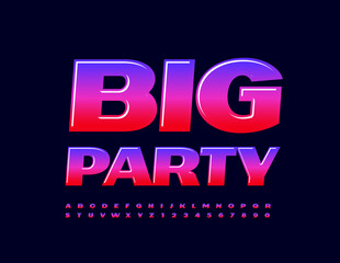 Vector bright poster Big Party. Bold trendy Font. Creative gradient color Alphabet Letters and Numbers set