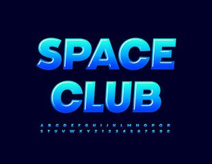 Vector modern Sign Space Club. Glossy Blue Font. Artistic Alphabet Letters and Numbers
