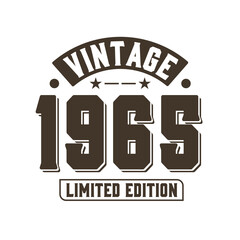 Born in 1965 Vintage Retro Birthday, Vintage 1965 Limited Edition