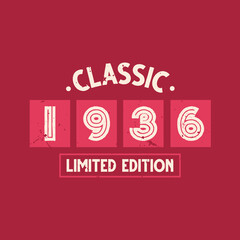 Classic 1936 Limited Edition. 1936 Vintage Retro Birthday
