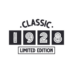 Born in 1928 Vintage Retro Birthday, Classic 1928 Limited Edition