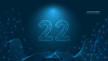 Number of 22-twenty-two, abstract modern digital futuristic technology . Geometric light drops with networking lines template vector illustration on dark blue background.