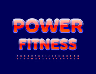 Vector advertising Sign Power Fitness. Trendy Colorful Font. Creative Alphabet Letters and Numbers set