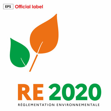 Environment performance label or RE 2020. Vector Environment performance sign for french house or building.