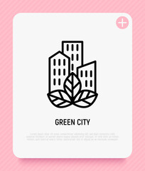 Green city thin line icon. Logo for real estate, buildings with leaf. Eco town. Modern vector illustration.