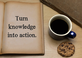 Turn knowledge into action.