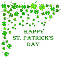 The inscription "Happy St. Patrick's Day" with elements of green clover on a white background. Irish holiday st patrick's day template. Vector illustration.