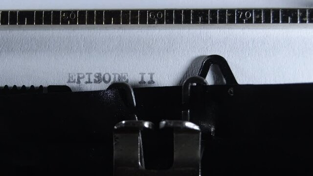 Typing the expression Episode II with an old manual typewriter