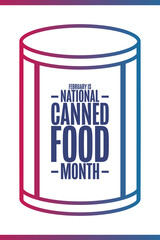 February is National Canned Food Month. Holiday concept. Template for background, banner, card, poster with text inscription. Vector EPS10 illustration.