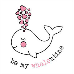 Be My Valentine Be mine Cute Whale with Pink Hearts fountain Valentine's day Funny phrase Be My Whalentine