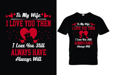 Valentine day   typography  t-shirt design