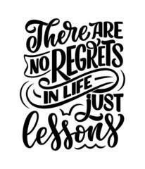 Hand drawn motivation lettering quote in modern calligraphy style. Inspiration slogan for print and poster design. Vector