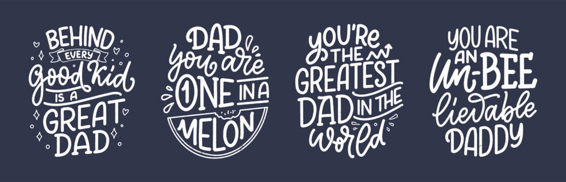 Set with funny hand drawn lettering quotes for Father's day greeting card. Typography posters. Cool phrases for t shirt print. Inspirational slogans. Vector