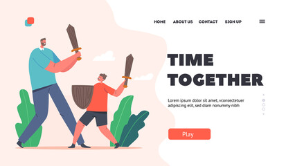 Time Together Landing Page Template. Father and Son Fighting on Wooden Swords, Happy Family Characters Playing Knights