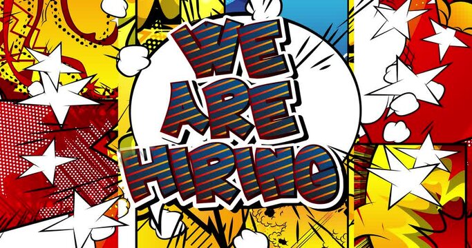 We are hiring. Motion poster. 4k animated Comic book word text moving on abstract comics background. Retro pop art style.