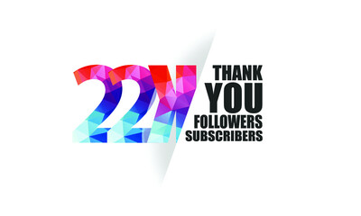 22K, 22.000 followers, subscribers design for internet, social media, anniversary and celebration achievement-vector