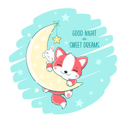 Obraz na płótnie Canvas Cute baby fox and bunny Is sleeping on moon. Inscription Good night and sweet dreams. Can be used for for childish t-shirt prints, nursery poster, baby shower greeting card. Vector illustration EPS8
