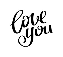 Love you Handwritten lettering for Happy Valentine's Day. Romance, Love concept. Isolated Vector illustration for poster, banner, card, postcard, sign, cover, advertising.