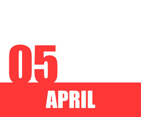 April. 05th day of month, calendar date. Red numbers and stripe with white text on isolated background.