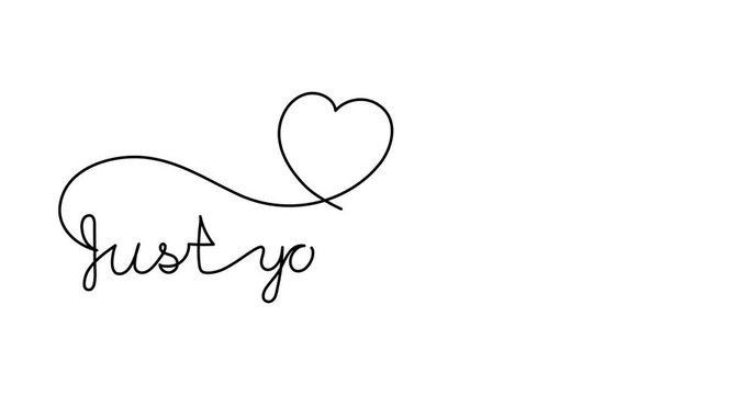 Animated illustration. Continuous One Line script cursive text Just you and me. Hand-drawn minimalist style. 4K video