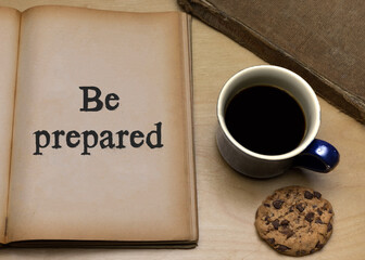 Be prepared