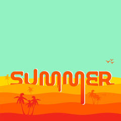 Summer template. Sultry desert illustration with molten lettering summer, place for yor text. Square composition